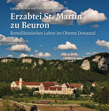 portada Erzabtei st. Martin zu Beuron: Benediktinisches Leben im Oberen Donautal (en Alemán)