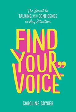 portada Find Your Voice: The Secret to Talking with Confidence in Any Situation