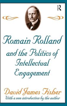 portada Romain Rolland and the Politics of the Intellectual Engagement (in English)
