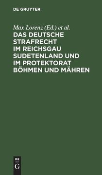 portada Das Deutsche Strafrecht im Reichsgau Sudetenland und im Protektorat bã Â¶Hmen und mã Â¤Hren (German Edition) [Hardcover ] (en Alemán)