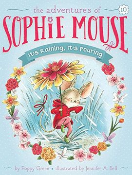 portada It's Raining, It's Pouring (Adventures of Sophie Mouse) (in English)