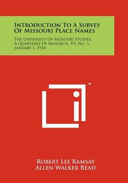 portada introduction to a survey of missouri place names: the university of missouri studies, a quarterly of research, v9, no. 1, january 1, 1934
