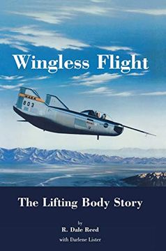 portada Wingless Flight: The Lifting Body Story (Nasa History Series Sp-4220) (in English)