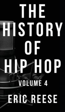 portada The History of Hip Hop: Volume 4