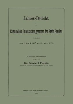 portada Jahres-Bericht des Chemischen Untersuchungsamtes der Stadt Breslau für die Zeit vom 1. April 1897 bis 31. März 1898 (German Edition)