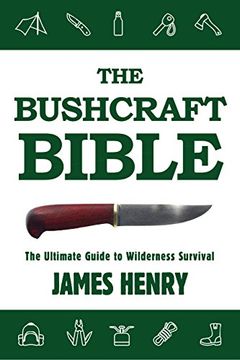 portada The Bushcraft Bible: The Ultimate Guide to Wilderness Survival