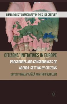 portada Citizens' Initiatives in Europe: Procedures and Consequences of Agenda-Setting by Citizens (en Inglés)