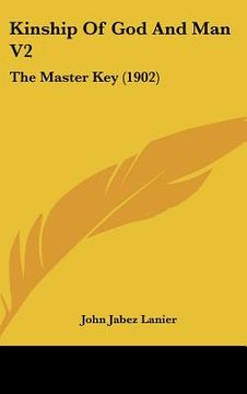 portada kinship of god and man v2: the master key (1902) (in English)