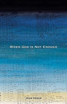portada When God Is Not Enough (en Inglés)