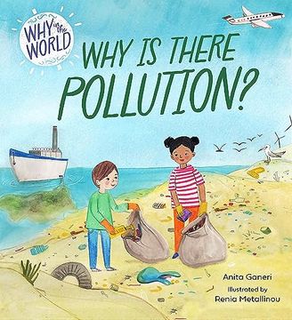 portada Why in the World: Why is There Pollution?