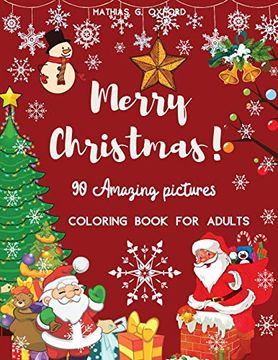 portada 90 Amazing Pictures Merry Christmas: Great Festive Coloring Book | Relaxing Christmas Patterns and Decorations, Beautiful Holiday Designs With Winter Scenes 