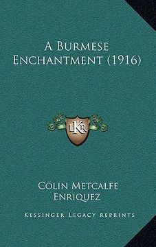 portada a burmese enchantment (1916) (en Inglés)
