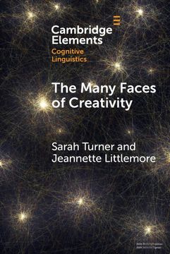 portada The Many Faces of Creativity: Exploring Synaesthesia Through a Metaphorical Lens (Elements in Cognitive Linguistics) 