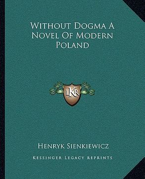 portada without dogma a novel of modern poland (in English)