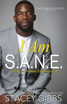 portada I Am S.A.N.E.: Saving A Nation Endangered (en Inglés)