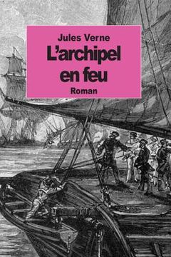 portada L'archipel en feu (in French)