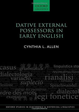 portada Dative External Possessors in Early English (Oxford Studies in Diachronic and Historical Linguistics) (en Inglés)