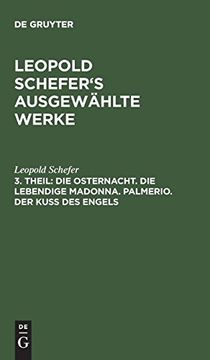 portada Die Osternacht: Die Lebendige Madonna. Palmerio. Der kuß des Engels (in German)