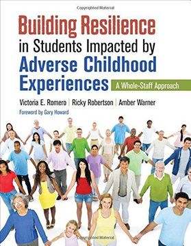 portada Building Resilience in Students Impacted by Adverse Childhood Experiences: A Whole-Staff Approach (en Inglés)