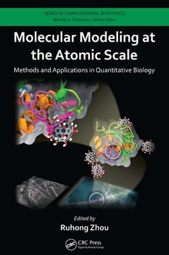 portada Molecular Modeling at the Atomic Scale: Methods and Applications in Quantitative Biology (en Inglés)