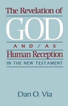 portada The Revelation of God And/As Human Reception in the New Testament (in English)
