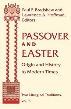 portada Passover and Easter: Origin and History to Modern Times (Two Liturgical Traditions) (en Inglés)