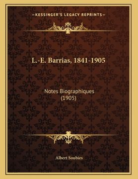 portada L.-E. Barrias, 1841-1905: Notes Biographiques (1905) (en Francés)