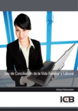 portada Ley de Conciliación de la Vida Familiar y Laboral (in Spanish)
