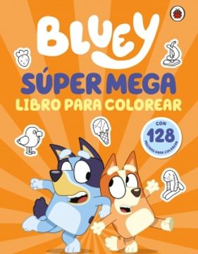 portada BLUEY. SÚPER MEGA LIBRO PARA COLOREAR