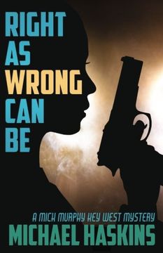 portada Right As Wrong Can BE (A Mick Murphy Key West Mystery) (Volume 9)