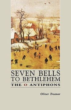 portada seven bells to bethlehem: the o antiphons (en Inglés)