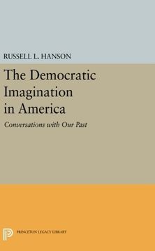 portada The Democratic Imagination in America: Conversations with Our Past (Princeton Legacy Library)