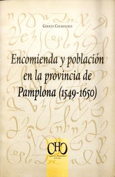 portada ENCOMIENDA Y POBLACION EN LA PROVINCIA DE PAMPLONA (1549 - 1650)