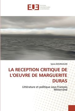 portada La Reception Critique de l'Oeuvre de Marguerite Duras (in French)