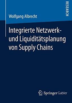 portada Integrierte Netzwerk- und Liquiditätsplanung von Supply Chains (en Alemán)
