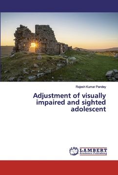 portada Adjustment of visually impaired and sighted adolescent (en Inglés)