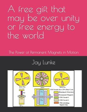 portada A free gift that may be over unity or free energy to the world (in English)