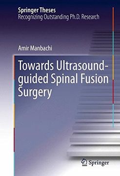 portada Towards Ultrasound-guided Spinal Fusion Surgery (Springer Theses)