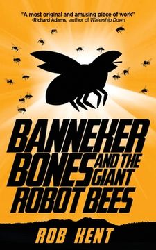 portada Banneker Bones and the Giant Robot Bees (in English)