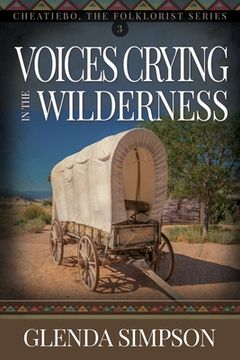 portada Voices Crying in the Wilderness: Volume 3 (en Inglés)