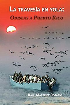 portada La Travesía en Yola: Odiseas a Puerto Rico (in Spanish)