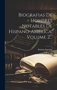 portada Biografias de Hombres Notables de Hispano-América, Volume 2.