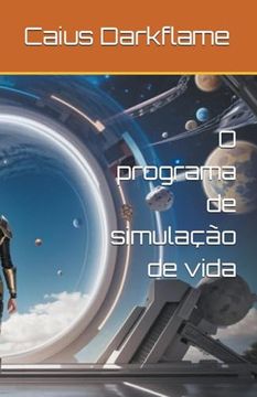 portada O programa de simulação de vida (en Portugués)