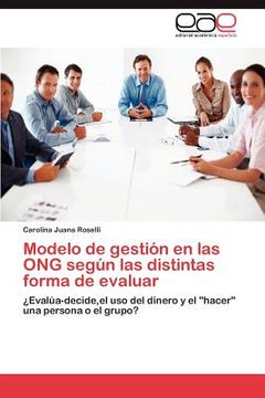 Libro Modelo De Gesti N En Las Ong Seg N Las Distintas Forma De Evaluar ...