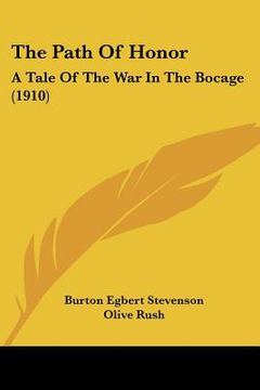 portada the path of honor: a tale of the war in the bocage (1910) (en Inglés)