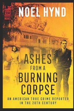 portada Ashes From A Burning Corpse (en Inglés)