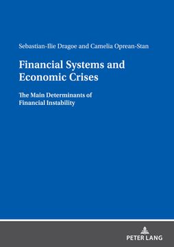 portada Financial Systems and Economic Crises; The Main Determinants of Financial Instability (en Inglés)