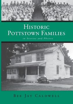 portada Historic Pottstown Families: in Stories and Photos (en Inglés)