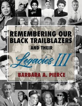 portada Remembering Our Black Trailblazers and Their Legacies III (en Inglés)
