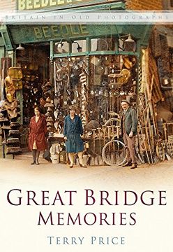 portada Great Bridge Memories: Britain in old Photographs (en Inglés)